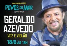 No 13º Encontro Sesc Povos do Mar, encontro inesquecível com o Geraldo Azevedo neste domingo (18)